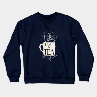 Time for Tea Crewneck Sweatshirt